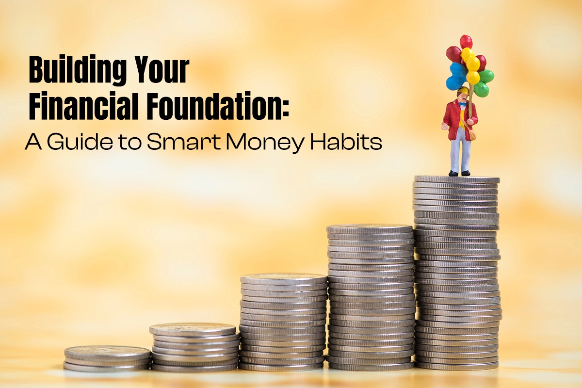 Master Your Money: Build a Strong Financial Foundation