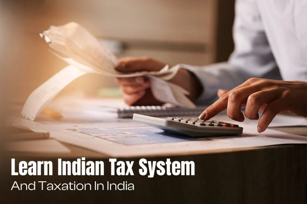 Understanding Taxes in India: A Beginner's Guide