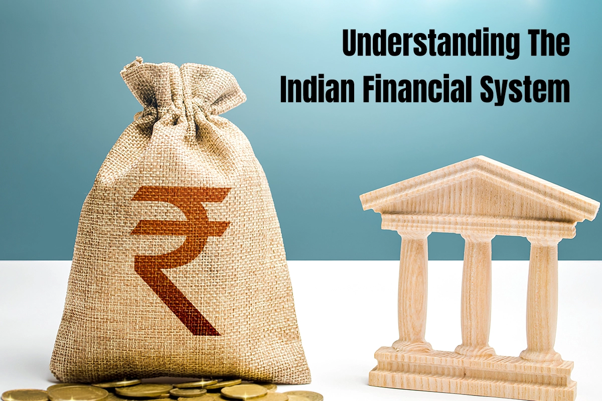 Indian Financial System: Structure of Financial Institutions.